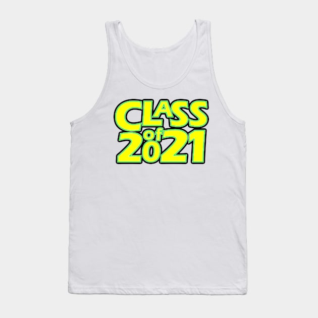 Grad Class of 2021 Tank Top by gkillerb